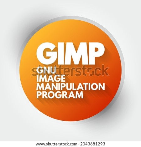 GIMP Gnu Image Manipulation Program - free and open-source raster graphics editor used for image manipulation and image editing, acronym text concept background