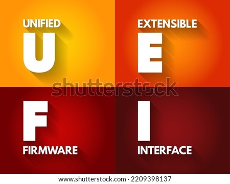 UEFI Unified Extensible Firmware Interface - publicly available specification that defines a software interface between an operating system and platform firmware, acronym text concept background