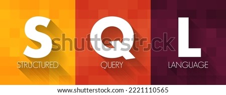 SQL Structured Query Language - standardized language for defining and manipulating data in a relational database, acronym text concept background