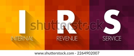 IRS Internal Revenue Service - responsible for collecting taxes and administering the Internal Revenue Code, acronym text concept background