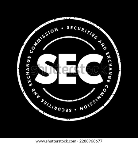 SEC - Securities and Exchange Commission acronym text stamp, business concept background