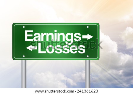 Earnings, Losses Green Road Sign, business concept
