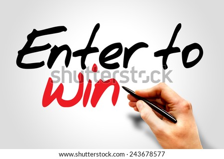 Hand writing Enter to win, business concept