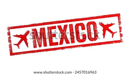 Mexico is a country in the southern portion of North America, text emblem stamp with airplane