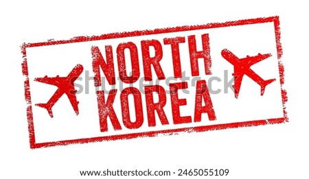 North Korea - officially the Democratic People's Republic of Korea, is a country in East Asia, text emblem stamp with airplane