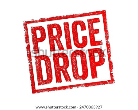 Price Drop - the act of reducing the selling price of merchandise, text concept stamp