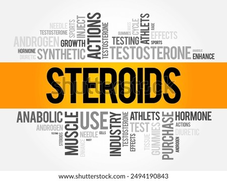 Steroids - is an organic compounds with four fused rings arranged in a specific molecular configuration, word cloud concept background