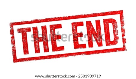 The End is a phrase commonly used to indicate the conclusion or termination of something, text concept stamp