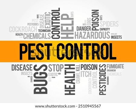 Pest Control - regulation or management of a species defined as a pest, that impacts adversely on human activities, word cloud concept background