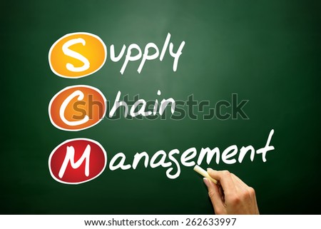 Supply Chain Management (SCM), business concept acronym on blackboard