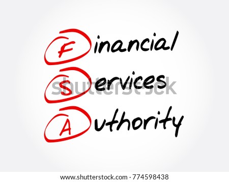 FSA - Financial Services Authority acronym, business concept background