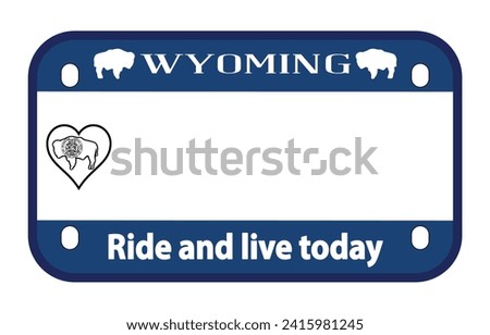 Wyoming State USA motorcycle licence license plate over a white background with Ride and Live Today text
