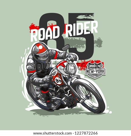 Slogan with vintage motorcycle a racer bike typography for riders. Print with motorbike, old chopper with custom wheels. Apparel for ride on the country. For boys t-shirt. Vector illustration.