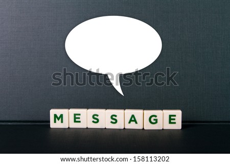 Message word in letters with white speech bubble.