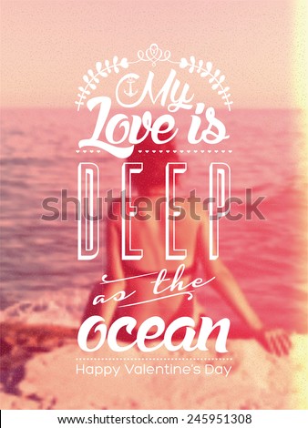 My Love is deep as the ocean - Vintage Typographical Landscape Background - Valentine\'s Day Card