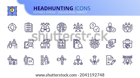 Outline icons about headhunting. Business concept. Contains such icons as interview, recruitment, hiring process, candidates and team. Editable stroke Vector 256x256 pixel perfect