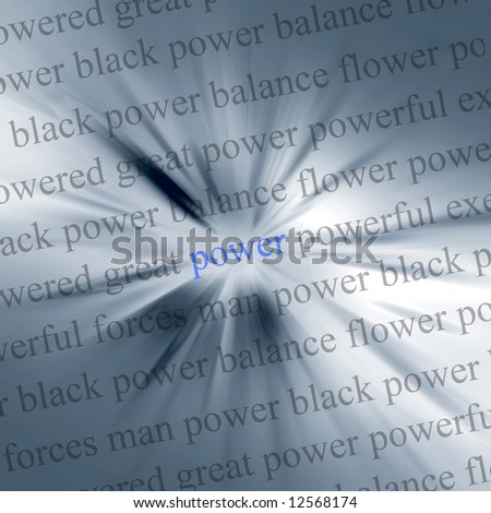 Conceptual image of words relating to power on abstract background
