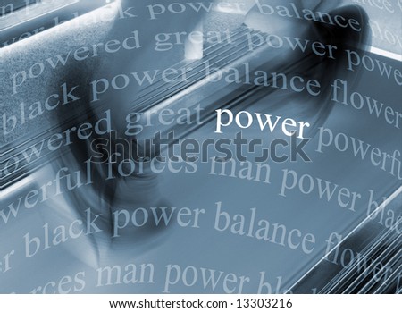 Conceptual image of words relating to power over man running