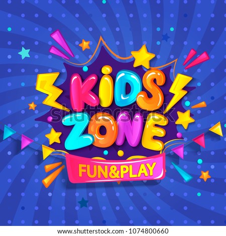 Super Banner for kids zone in cartoon style with sunburst background. Place for fun and play. Poster for children's playroom decoration. Vector illustration.