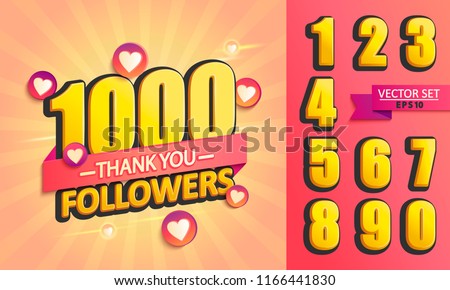Set of numbers for Thanks followers design.Thank you followers congratulation card. Vector illustration for Social Networks. Web user or blogger celebrates a large number of subscribers.