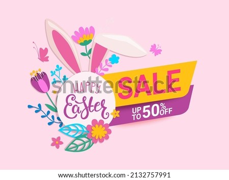 Sale banner for Easter with paper egg, beautiful flowers, rabbits ears and wishing text. Big discounts on holidays. Poster,flyer, placard.Template for your design. Vector illustration.