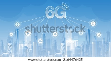 6G technology concept. network technology in city life concept background. global connection and internet network concept, new generation networks. vector design.
