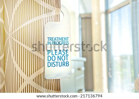 Don\'t disturb - treatment in progress custom designed sign at a spa salon