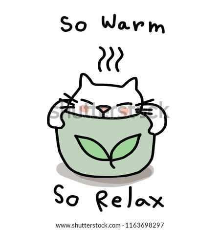 Cat relaxing and soaking in a cup of tea. Card for tea, cat, onsen or hot spring lover with cat bathing in the big tea cup. Cat sitting relax in a cup of tea on vacation. Wording - so warm so relax.