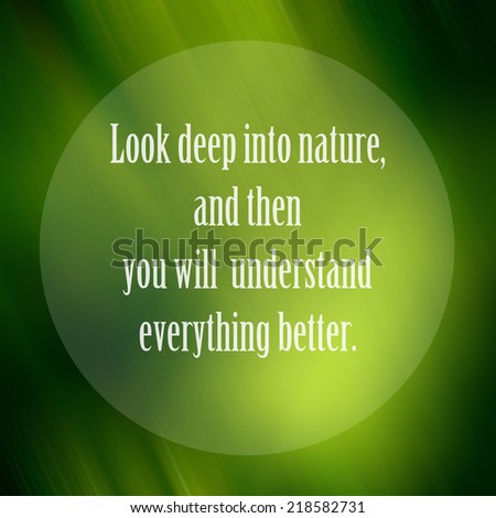 Quote about nature. Inspiration quote on green leaf background. Motivation typography.