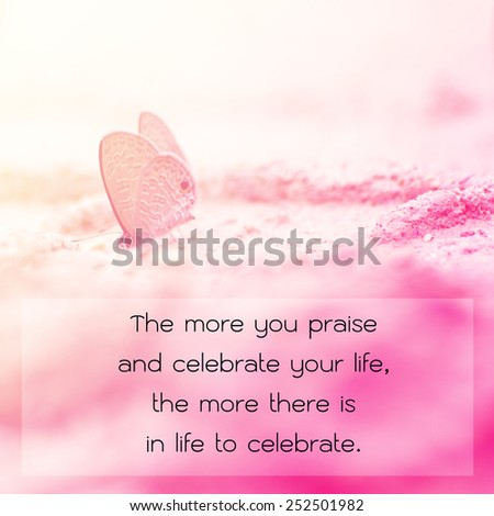 Inspirational Motivational Life Quote on Blurred Background Design.