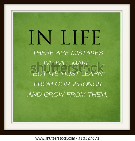 life quote. Inspirational quote on Modern frame background. Motivational typography.