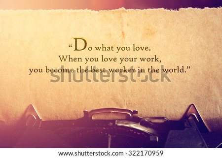 Inspirational Motivational Life Quote on Vintage Background Design. Quotes on Vintage Typewriter, old paper.