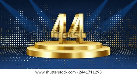 44th Year anniversary celebration background. Golden 3D numbers on a golden round podium, with lights in background.
