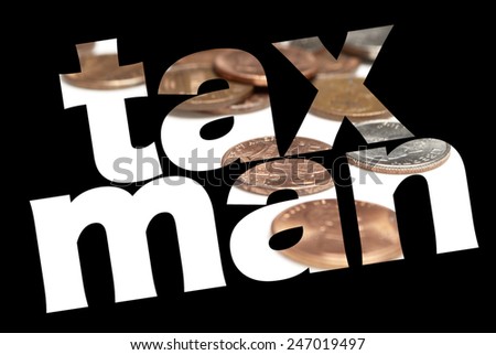 Taxes, Tax Man