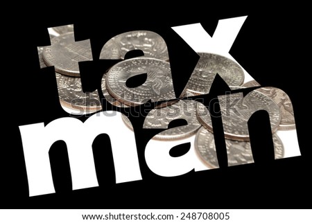 Tax Man, Taxes and Money