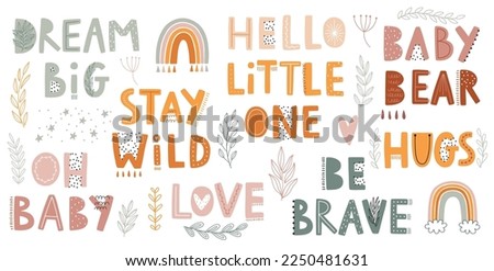 Cute Boho Letterings for your design - Dream big, Stay wild, Be brave, Hello little one and others. Childish hand drawn elements. Nursery theme, Vector illustration.