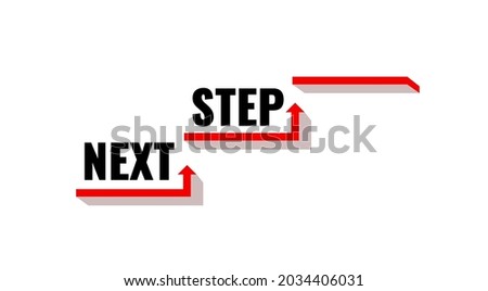 Arrows with text Next steps. Red arrow up and  right. Concept next step. Vector illustration. 