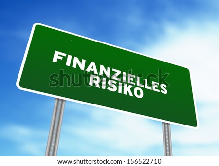 Financial Risk Highway Sign, german