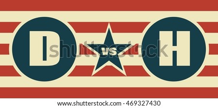 Presidential rally relative image. D vs H letters on striped backdrop