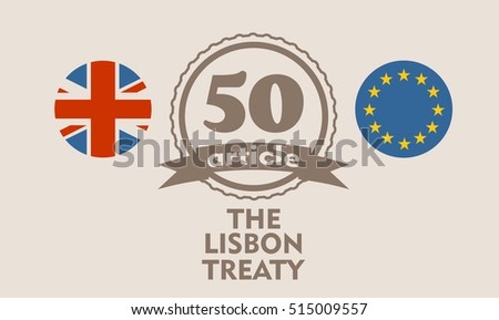 United Kingdom exit from Europe relative image. Brexit named politic process. Round flags. Article 50 of the Lisbon Treaty text