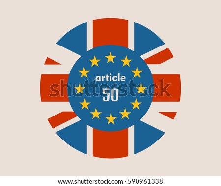 United Kingdom exit from Europe relative image. Brexit named politic process. Round flags. Article 50 text