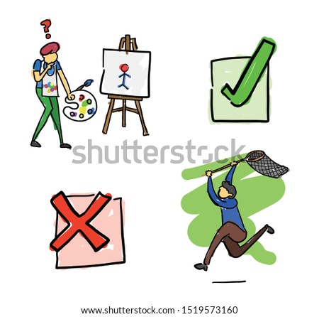 Quick hand drawing man and object set. Painter artist draws stickman, check mark, x mark and man running and holding net to catch. Black outlines and colored.