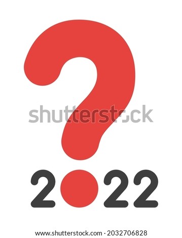 New year 2022 vector concept, big question mark instead of zero, confusion and thoughts about 2022. Flat colored style.