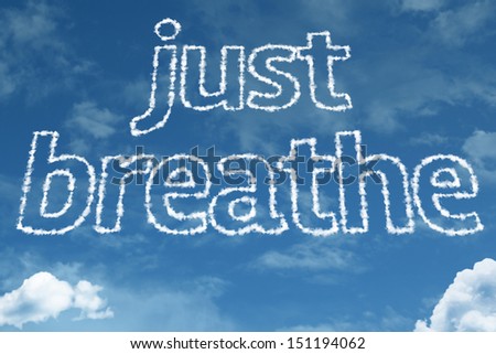 Amazing Just Breathe text on clouds