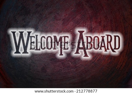 Welcome Aboard Concept text