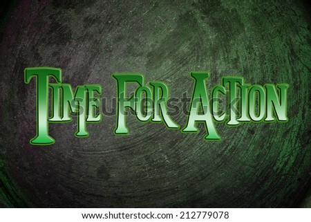 Time For Action Concept text