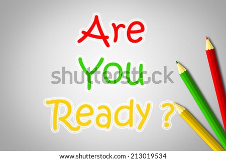 Are You Ready Concept text