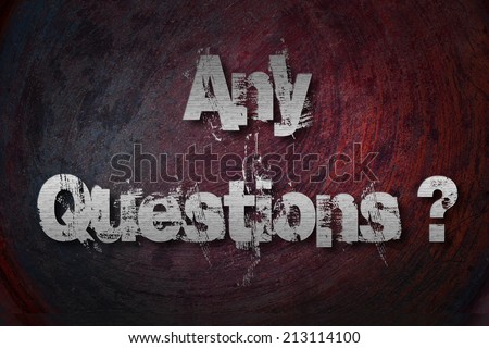 Any Questions Concept text on background