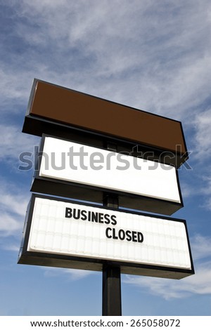 Tall Out Of Business Sign With Copy Space Above/ Another Out Of Business Sign