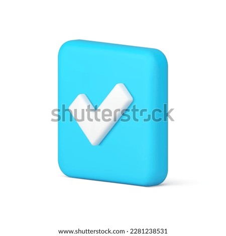 Checkmark approved done agreement confirmation correct choice button 3d icon realistic vector illustration. Check mark accept validation choose success right positive agree ok checkbox badge